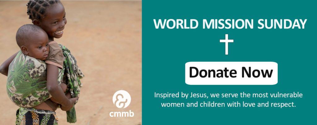 Mission Sunday Weekly Reflection CMMB Catholic Charity.