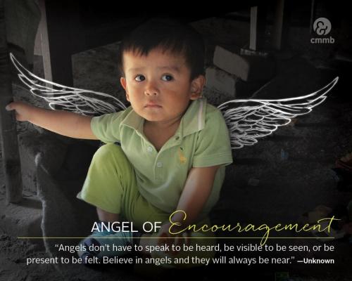 Angels dont have to speak to be heard.