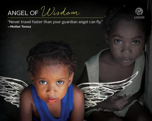 Mother Teresa quote_Never Travel faster than your guardian angel can fly